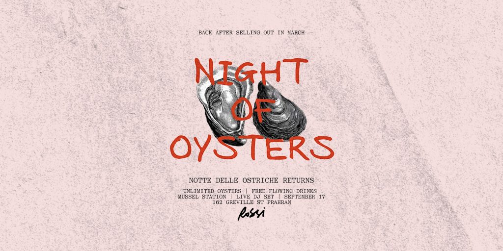 Bottomless ysters, Free-Flowing Wine And A DJ? Rossi’s Sell-Out Oyster Night Is Back